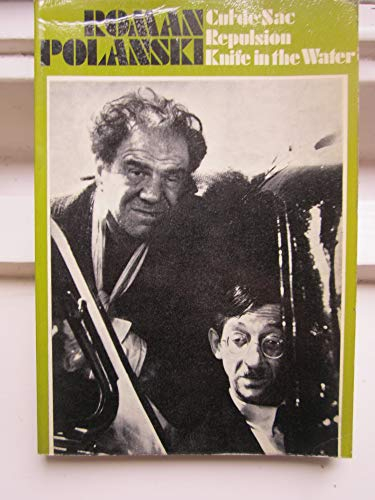 Knife in the Water, Repulsion and Cul-de-sac: Three Films by Roman Polanski (Modern Film Scripts Series)