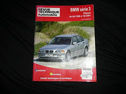 E.T.A.I - Revue Technique Automobile 645 - BMW SERIE 3 IV - E46 - 1998 à 2001