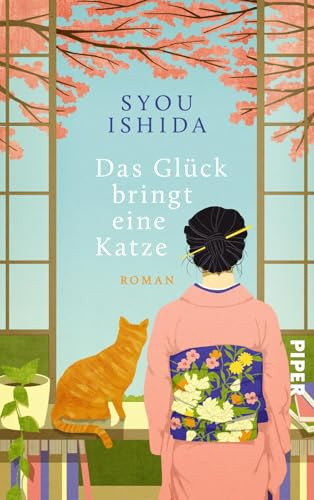 Das Glück bringt eine Katze: Roman | Herzerwärmend, lebensklug und wunderschön – die deutsche Ausgabe des Bestsellers aus Japan »We'll Prescribe You a Cat«