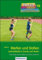 Werfen und Stoßen: Leichtathletik in Schule und Verein - Band 3 (Praxisideen - Schriftenreihe für Bewegung, Spiel und Sport)