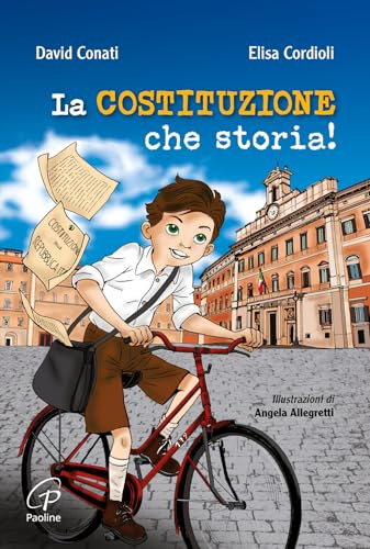 La Costituzione, che storia! Ediz. illustrata