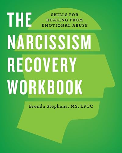 The Narcissism Recovery Workbook: Skills for Healing from Emotional Abuse (Companion - The Narcissism Recovery Journal)