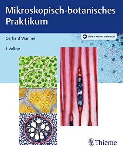 Mikroskopisch-botanisches Praktikum: Mit Online-Zugang