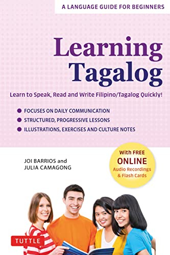 Learning Tagalog: Learn to Speak, Read and Write Filipino/Tagalog Quickly!
