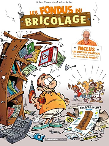 Les Fondus du bricolage - tome 01