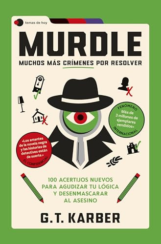 Murdle: Muchos más crímenes por resolver: 100 acertijos nuevos para agudizar tu lógica y desenmascarar al asesino (Voces de hoy)