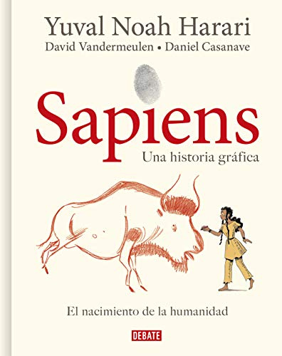 Sapiens. Una historia gráfica 1 - El nacimiento de la humanidad: .