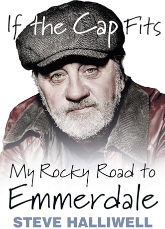If the Cap Fits: My Rocky Road to Emmerdale