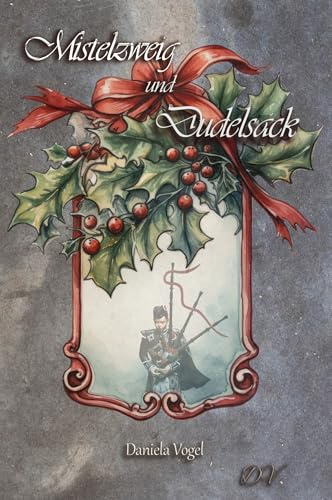 Mistelzweig und Dudelsack