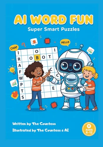 Artificial Intelligence Activity Book. Edad 6-12.: Fun activities to explore the world of AI.: Fun activities to explore the world of AI.
