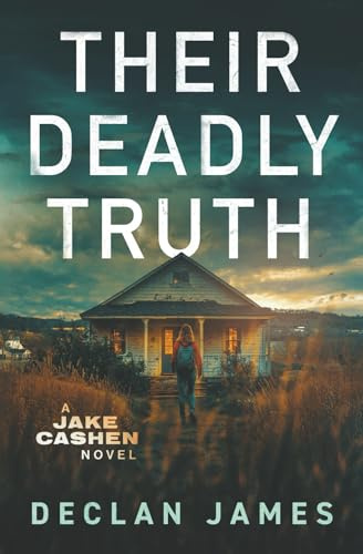 Their Deadly Truth (Jake Cashen Crime Thriller Series)
