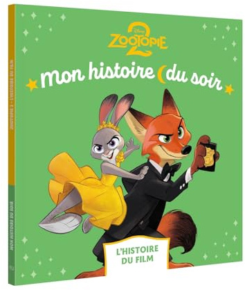 ZOOTOPIE 2 - Mon histoire du soir - L'histoire du film - Disney