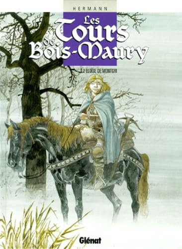 Les Tours de Bois-Maury, tome 2 : Eloïse de Montgri