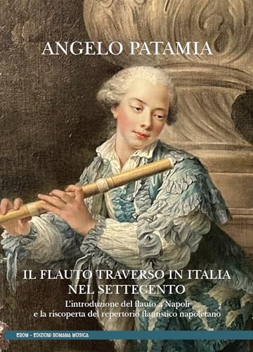 IL FLAUTO TRAVERSO IN ITALIA NEL SETTECENTO