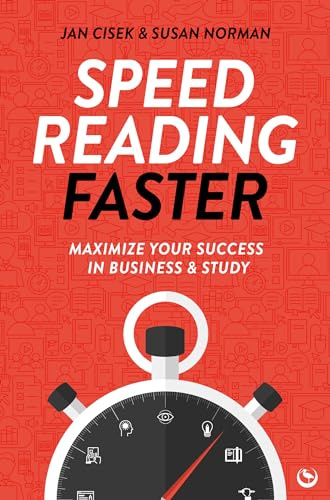 Speed Reading Faster: Maximize Your Success in Business & Study