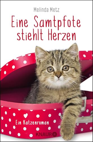 Eine Samtpfote stiehlt Herzen: Ein Katzenroman: 2