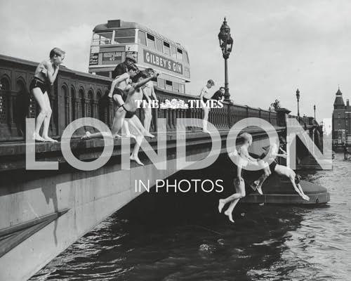 The Times London in Photos: A history of the nation’s capital through the camera lens