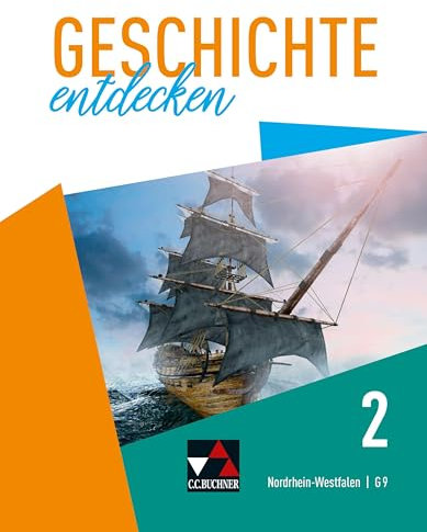 Geschichte entdecken – Nordrhein-Westfalen / Geschichte entdecken NRW 2: Unterrichtswerk für Geschichte, Sekundarstufe I / Vom Mittelalter bis zum ... für Geschichte, Sekundarstufe I)