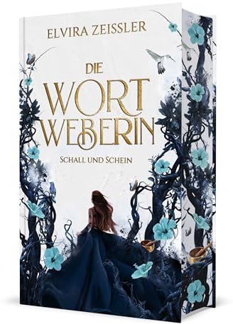 Die Wortweberin - Schall und Schein: Mitreißende High Romantasy (Band 1)