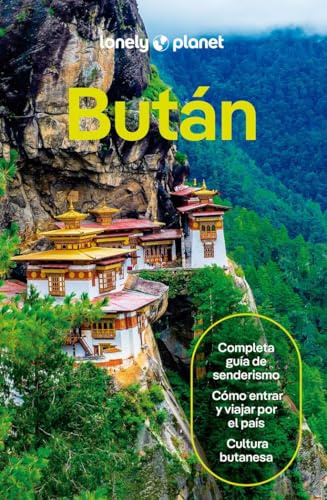 Bután 1: Rutas detalladas, las mejores experiencias, mapas y consejos de expertos (Guías de País Lonely Planet)