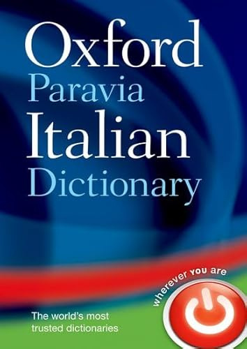 Oxford-Paravia Italian Dictionary / Oxford-Paravia Il Dizionario- English-Italian, Italian-English
