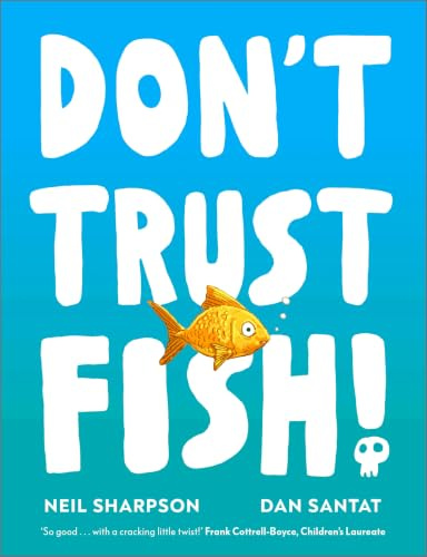 Don't Trust Fish!: A funny picture book for children | Ages 3-5