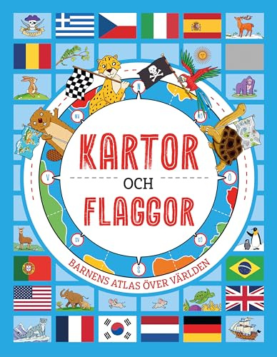 Kartor och flaggor : barnens atlas över världen