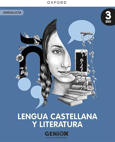 Lengua Castellana y Literatura 3º ESO. Pack del estudiante. GENiOX Situaciones de aprendizaje (Andalucía)