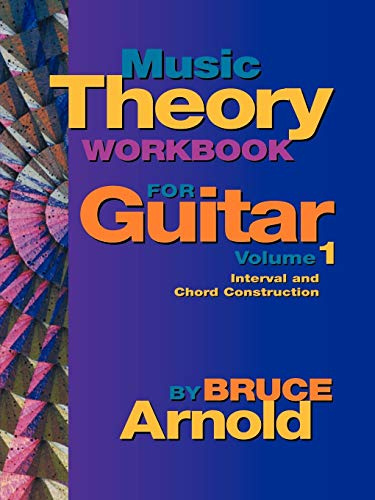 Music Theory Workbook for Guitar Volume One: v. 1
