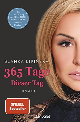 365 Tage - Dieser Tag: Roman - Das Buch zum NETFLIX-Blockbuster »365 Days - Dieser Tag«: 2