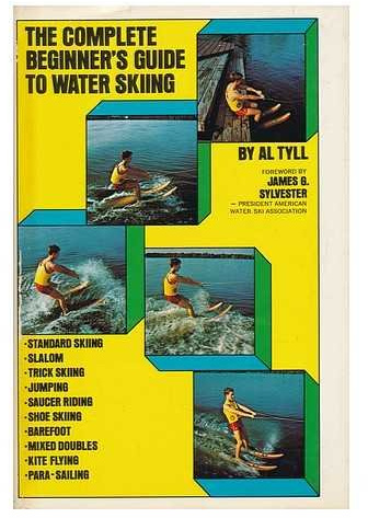 The Complete Beginner's Guide to Water Skiing