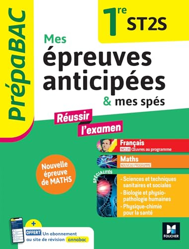 Prépabac - Mes épreuves anticipées Français et Maths + et mes spé - 1ere ST2S