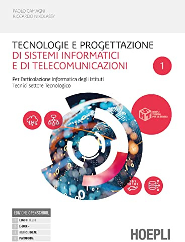Tecnologie e progettazione di sistemi informatici e di telecomunicazion. Per l'articolazione informatica degli istituti tecnici settore tecnologico. Per gli Ist. tecnici industriali. VOL. 1. Con e...