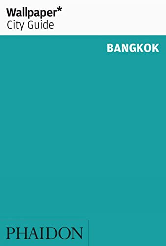 Wallpaper City Guide: Bangkok
