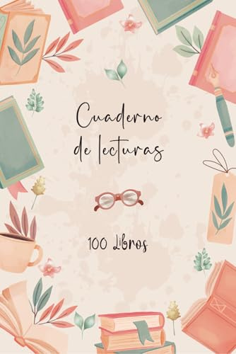 Diario de lecturas: Cuaderno de registro de lecturas perfecto para los amantes de los libros.Anota los 100 libros que has leído para no olvidarlos.A5.78