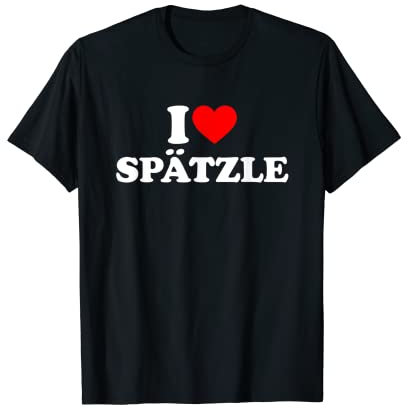 I Love Spätzle T-shirt avec inscription en allemand « Ich Liebe Spätzle » T-Shirt