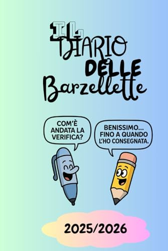 Il diario delle barzellette 2025/2026: Risate a scuola ogni giorno!