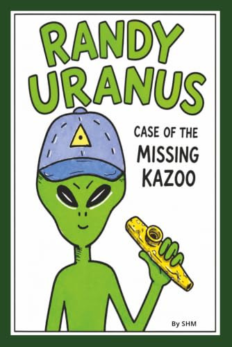 Randy Uranus Case of the Missing Kazoo