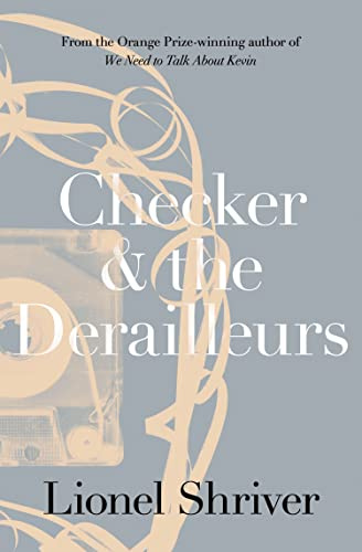 Checker and the Derailleurs: A Vivid Coming-of-Age Novel About the Rivalry and Charisma of Young Musicians