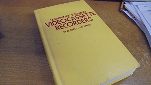 Maintaining & repairing videocassette recorders