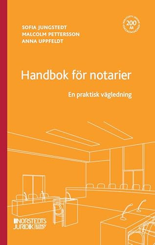 Handbok för notarier : en praktisk vägledning