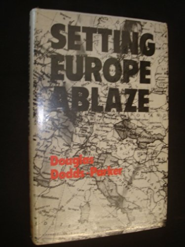 Setting Europe Ablaze