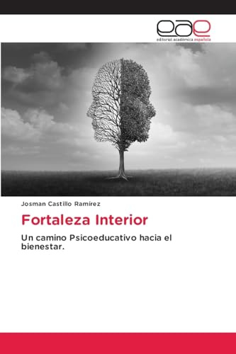 Fortaleza Interior: Un camino Psicoeducativo hacia el bienestar.