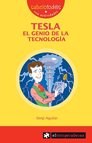 TESLA el genio de la tecnología: 79 (Sabelotod@s)