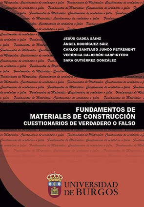 Fundamentos de materiales de construcción. Cuestionarios de verdadero o falso: 42 (Manuales y prácticas)