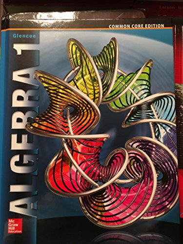 Algebra 1, Common Core Edition, McGraw Hill