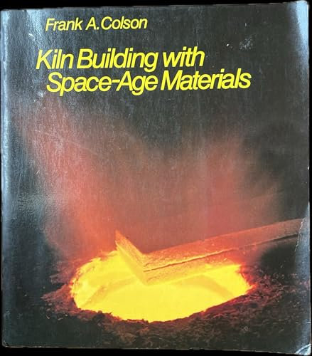 Kiln Building with Space Age Materials