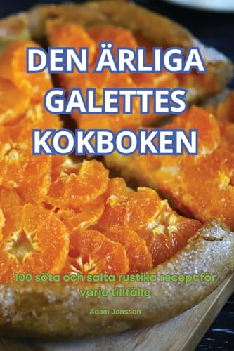 DEN ÄRLIGA GALETTES KOKBOKEN