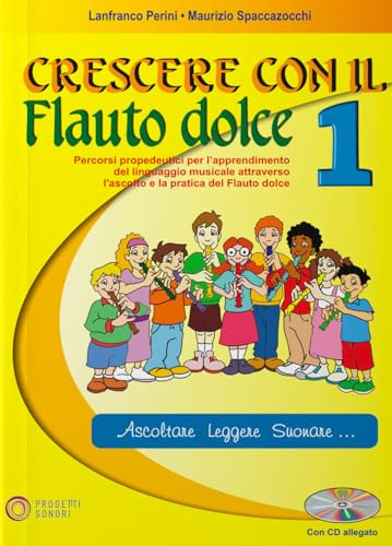 Crescere con il flauto dolce. Con CD (Vol. 1)