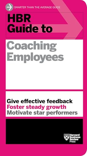 HBR Guide to Coaching Employees (HBR Guide Series)